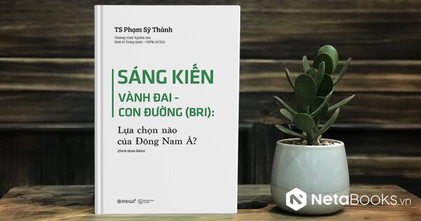 Sáng kiến Vành đai, Con đường: "Canh bạc định mệnh" và lựa chọn nào của Đông Nam Á?