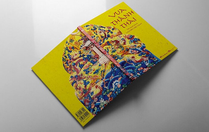 "Vua Thành Thái": Cuốn tiểu thuyết lịch sử về Vua Thành Thái