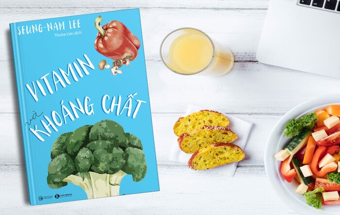 Vitamin và khoáng chất – Từ suy dinh dưỡng đến thiếu hụt các chất cần thiết trong đời sống hiện đại