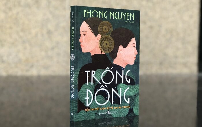 Trống Đồng: Tiểu thuyết lịch sử đưa Hai Bà Trưng đến gần với độc giả hiện đại