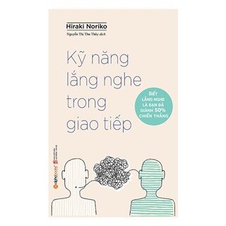 Kỹ Năng Lắng Nghe Trong Giao Tiếp