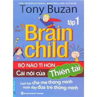 Bộ Não Tí Hon - Cái Nôi Của Thiên Tài (Tập 1)