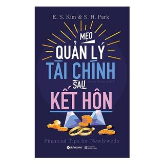 Mẹo Quản Lý Tài Chính Sau Kết Hôn (Tái Bản 2018)