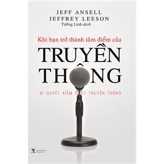 Khi Bạn Trở Thành Tâm Điểm Của Truyền Thông