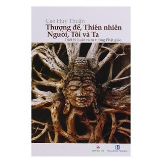 Thượng Đế, Thiên Nhiên, Người, Tôi Và Ta