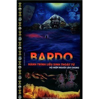 Bardo - Hành Trình Liễu Sinh Thoát Tử