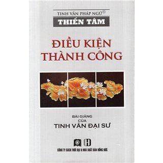 Thiền Tâm - Điều Kiện Thành Công