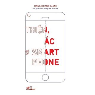 Thiện, Ác Và Smartphone