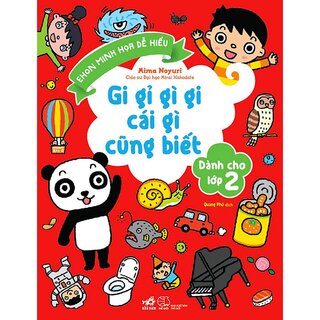 Gi Gỉ Gì Gi Cái Gì Cũng Biết - Dành Cho Lớp 2