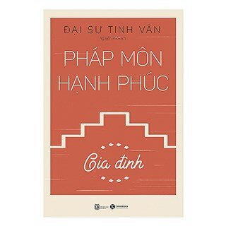 Pháp môn hạnh phúc - Gia đình