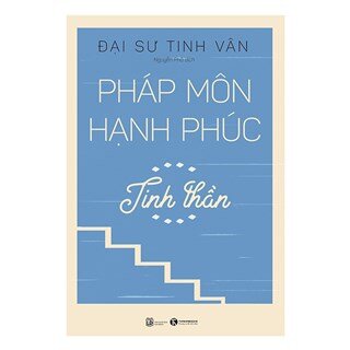 Pháp môn hạnh phúc - Tinh thần
