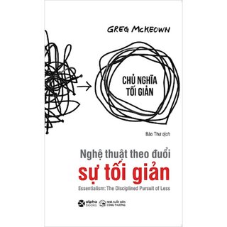 Nghệ Thuật Theo Đuổi Sự Tối Giản