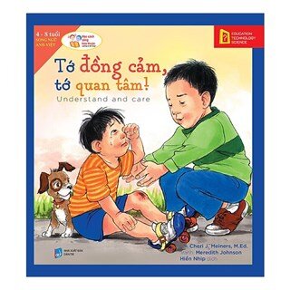 Học Cách Sống Hòa Thuận - Tớ Đồng Cảm, Tớ Quan Tâm!