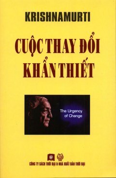 Krishnamurti – Cuộc Thay Đổi Khẩn Thiết