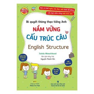 Bí Quyết Thông Thạo Tiếng Anh – Nắm Vững Cấu Trúc Câu