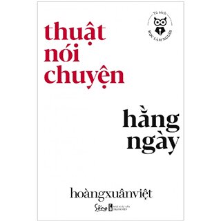 Tủ Sách Học Làm Người - Thuật Nói Chuyện Hằng Ngày