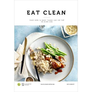 EAT CLEAN Thực Đơn 14 Ngày Thanh Lọc Cơ Thể Và Giảm Cân