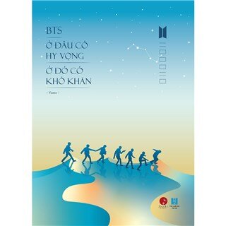 BTS - Ở Đâu Có Hy Vọng Ở Đó Có Khó Khăn