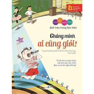 Những Thói Quen Vàng - Chúng Mình Ai Cũng Giỏi!