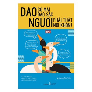 Dao Có Mài Dao Sắc, Người Phải Thật Mới Khôn