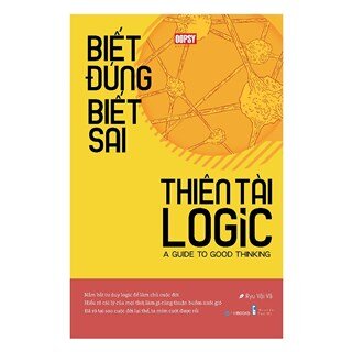 Biết Đúng Biết Sai Thiên Tài Logic