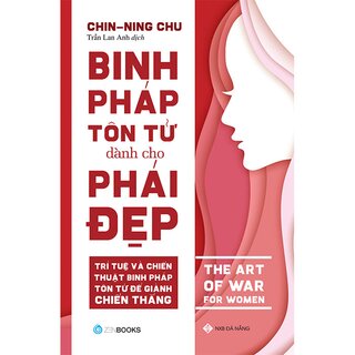 Binh Pháp Tôn Tử Dành Cho Phái Đẹp