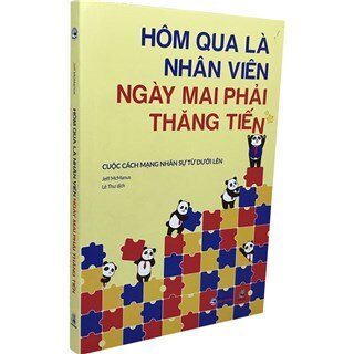 Hôm Qua Là Nhân Viên, Ngày Mai Phải Thăng Tiến