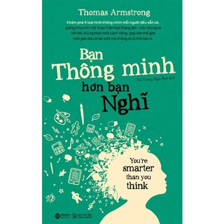 Bạn Thông Minh Hơn Bạn Nghĩ