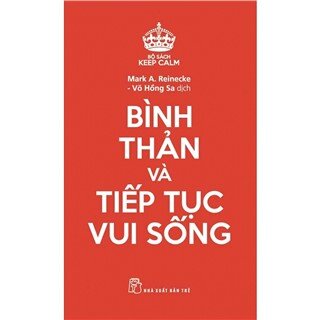 Keep Calm - Bình Thản Và Tiếp Tục Vui Sống
