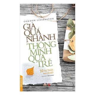 Già Quá Nhanh Thông Minh Quá Trễ