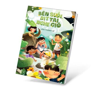 Bên Suối, Bịt Tai Nghe Gió