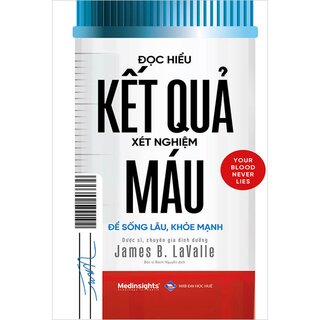 Đọc Hiểu Kết Quả Xét Nghiệm Máu