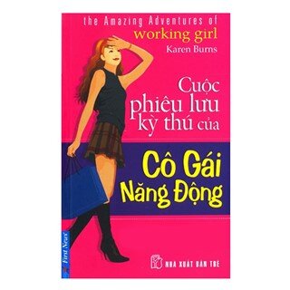Cuộc Phiêu Lưu Kỳ Thú Của Những Cô Gái Năng Động (Tái Bản)