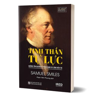 Tinh Thần Tự Lực - Những Tấm Gương Về Phẩm Hạnh Và Lòng Kiên Trì