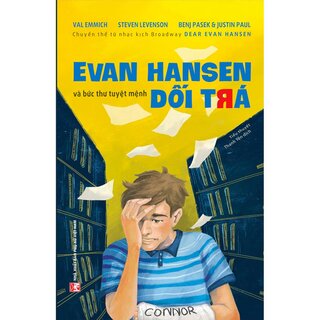 Evan Hansen Và Bức Thư Tuyệt Mệnh Dối Trá - Dear Evan Hansen