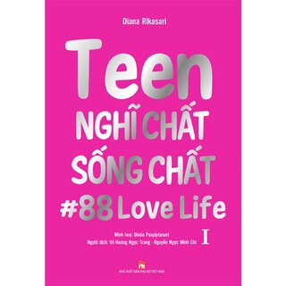 Teen Nghĩ Chất Sống Chất - Tập 1