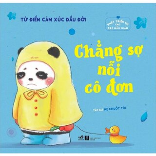 Phát Triển EQ Cho Trẻ Mẫu Giáo - Chẳng Sợ Nỗi Cô Đơn