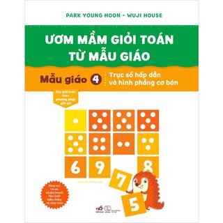 Ươm Mầm Giỏi Toán Từ Mẫu Giáo - Mẫu Giáo 4 - Trục Số Hấp Dẫn Và Hình Phẳng Cơ Bản