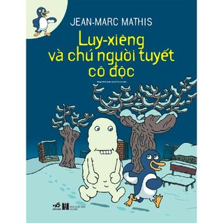 Luy-Xiêng Và Chú Người Tuyết Cô Độc