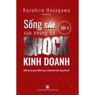 Sống Sót Sau Những Cú Shock Kinh Doanh - Tập 3