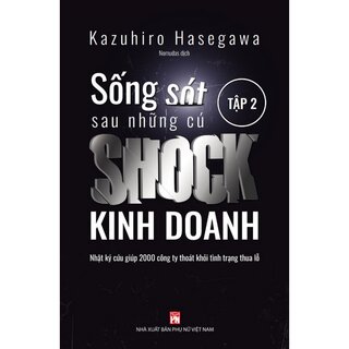 Sống Sót Sau Những Cú Shock Kinh Doanh - Tập 2