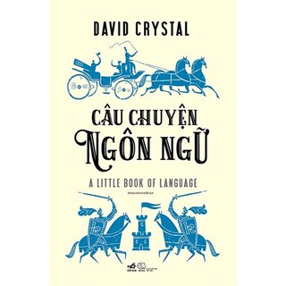 Câu Chuyện Ngôn Ngữ