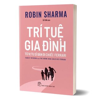 Trí Tuệ Gia Đình - Từ Vị Tu Sĩ Bán Đi Chiếc Ferradi