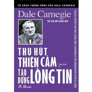 Thu Hút Thiện Cảm Tạo Dựng Lòng Tin