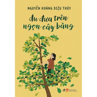 Đu Đưa Trên Ngọn Cây Bàng