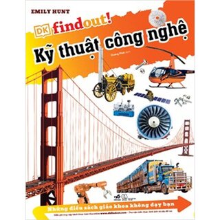 Findout - Những Điều Sách Giáo Khoa Không Dạy Bạn - Kỹ Thuật Công Nghệ