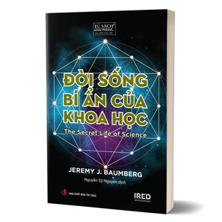 Đời Sống Bí Ẩn Của Khoa Học