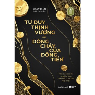 Tư Duy Thịnh Vượng - Dòng Chảy Của Đồng Tiền