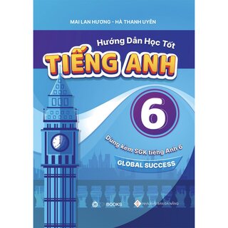 Hướng Dẫn Học Tốt Tiếng Anh 6