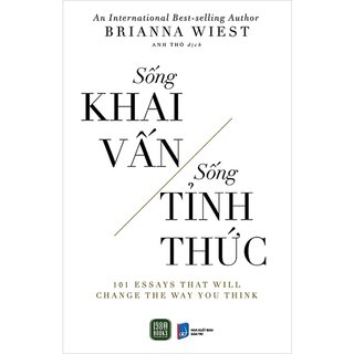 Sống Khai Vấn - Sống Tỉnh Thức